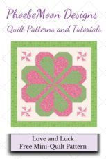 Quilt Tutorial : Love and Luck Mini Quilt or Table Topper