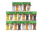 Special People have Birthdays on Christmas Eve