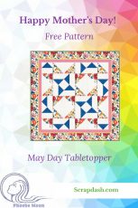 Free Quilt Pattern for Mothers Day - May Day Tabletopper