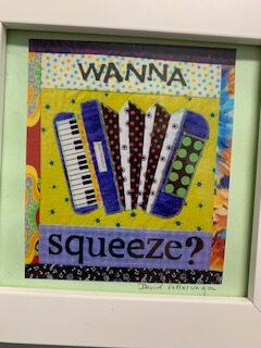 Accordion Picture saying "wanna squeeze"